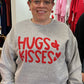 HUGS AND KISSES SWEATSHIRT